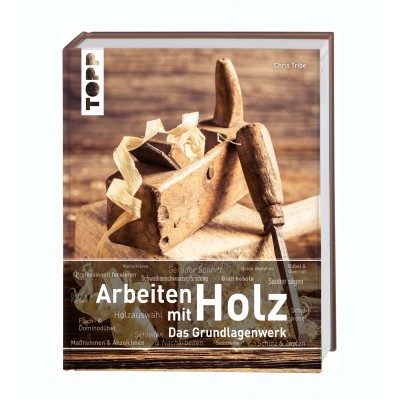 Buch Arbeiten mit Holz – Das Grundlagenwerk