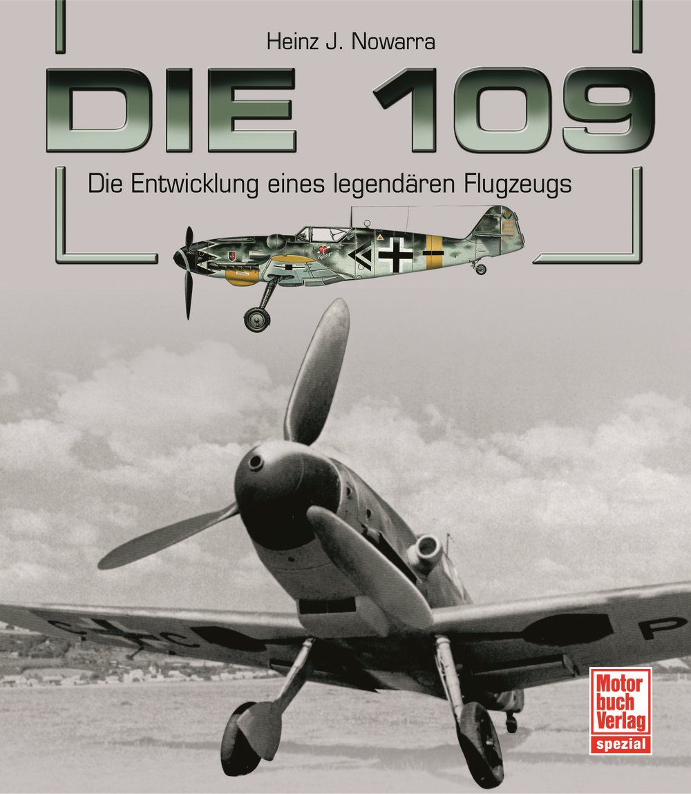 Boek: Die 109 - Die Entwicklung eines legendären Flugzeugs